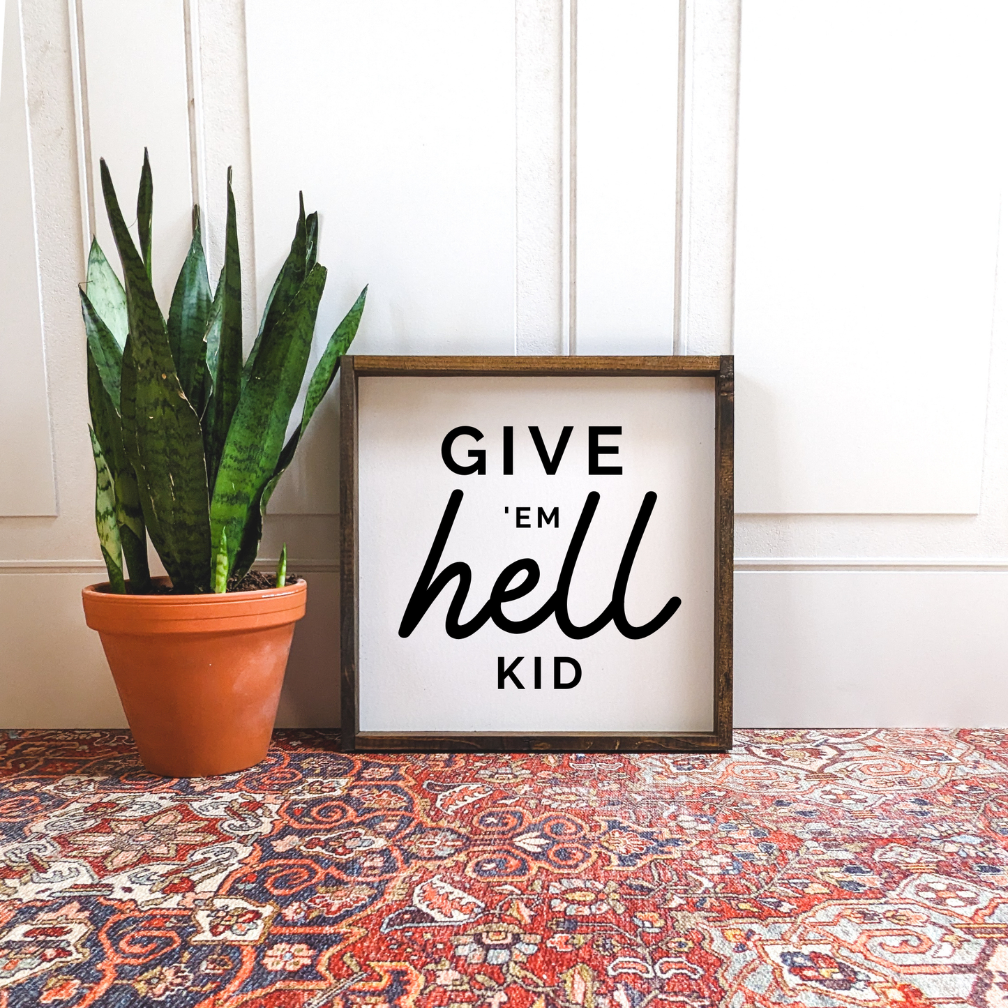 Give 'em Hell Kid Wood Sign: White